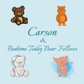 Carson & Bedtime Teddy Bear Fellows