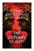 The Swordsman of Mars & the Outlaws of Mars