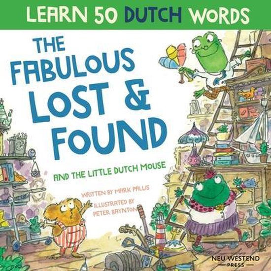 The Fabulous Lost & Found and the little Dutch mouse - cover