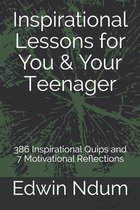 Inspirational Lessons for You & Your Teenager