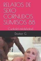 Relatos de Sexo Cornudos Sumisos 88