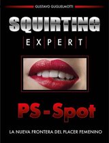 Squirting Expert - PS Spot