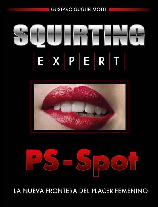 Bol Com Squirting Expert Ps Spot Ebook Gustavo Guglielmotti 9788835848790 Boeken