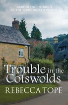 Trouble in the Cotswolds 12 Cotswold Mysteries