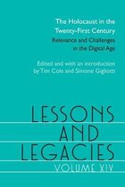 Lessons and Legacies XIV: The Holocaust in the Twenty-First Century; Relevance and Challenges in the Digital Agevolume 14