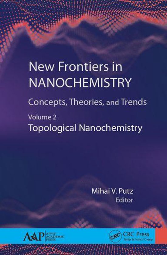 New Frontiers in Nanochemistry: Concepts, Theories, and Tren ... - cover