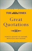 The Times Great Quotations Famous quotes to inform, motivate and inspire Times Books