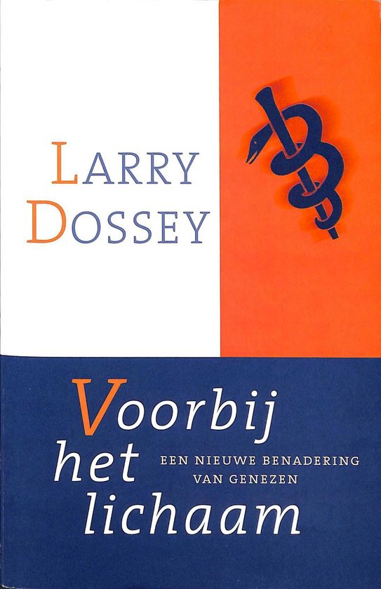 Voorbij Het Lichaam - Larry Dossey | Respetofundacion.org