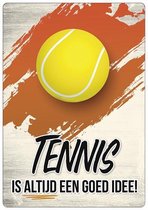 Spreukenbordje: Tennis is altijd een goed idee! | Houten Tekstbord