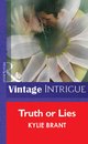 Truth Or Lies (Mills & Boon Vintage Intrigue)