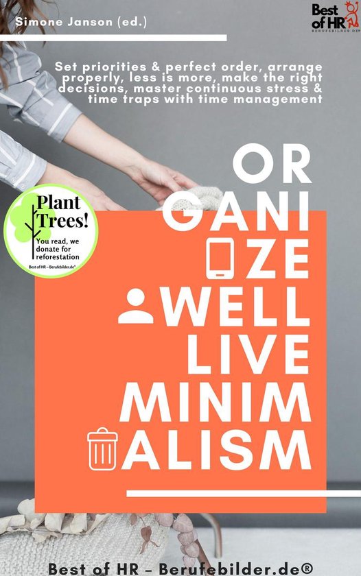 Organize well Live Minimalism