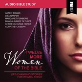 Twelve More Women of the Bible: Audio Bible Studies