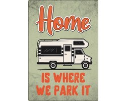 Spreukenbordje: Home is were we park it! | Houten Tekstbord