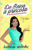 De reina a princesa
