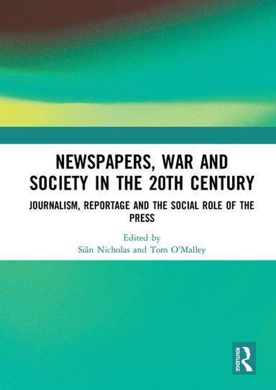 Newspapers, War and Society in the 20th Century - cover