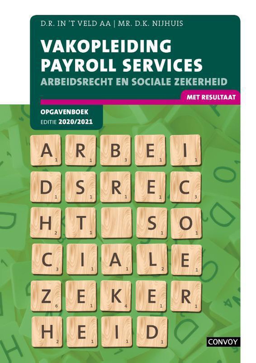 Vakopleiding Payroll Services 2020-2021 Opgavenboek - D.R. in 't Veld