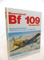 Classic Aircraft, their history and how to model them 2: Messerschmitt Bf 109 Versions B-E