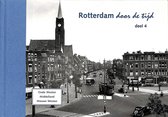 Rotterdam door de tijd deel 4