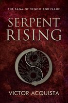 The Saga of Venom and Flame 1 - Serpent Rising