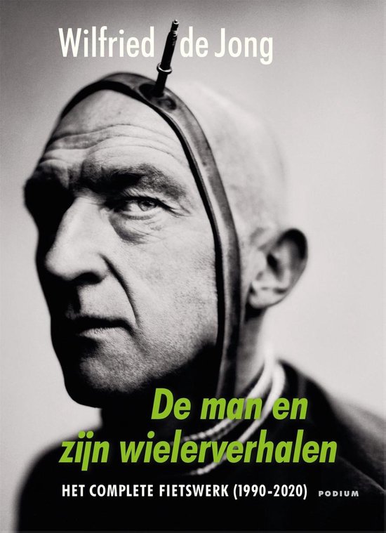 Boek cover De man en zijn wielerverhalen van Wilfried de Jong (Paperback)