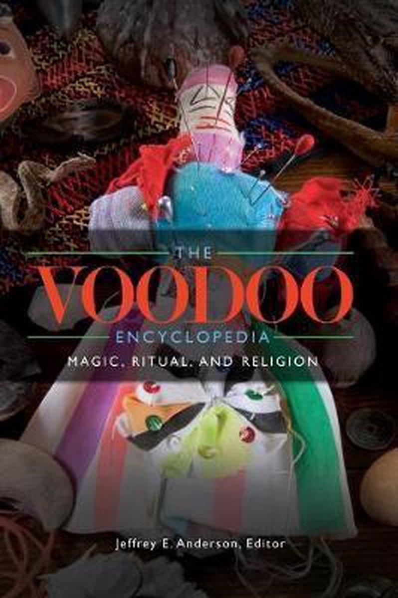The Voodoo Encyclopedia - Jeffrey E. Anderson