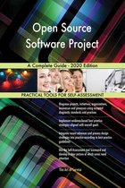 Open Source Software Project A Complete Guide - 2020 Edition