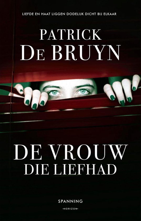 De vrouw die liefhad - Patrick de Bruyn | Respetofundacion.org