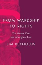 Landmark Cases in Canadian Law - From Wardship to Rights