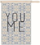 Schilderij - Tekstposter YOU ME