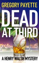 Henry Walsh Private Investigator Series 1 - Dead at Third