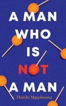 Man Who Is Not A Man