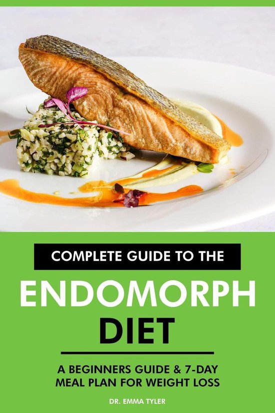 complete-guide-to-the-endomorph-diet-a-beginners-guide-7-day-meal-plan-for-weight-bol