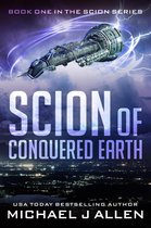 Scion (Original) 1 - Scion of Conquered Earth