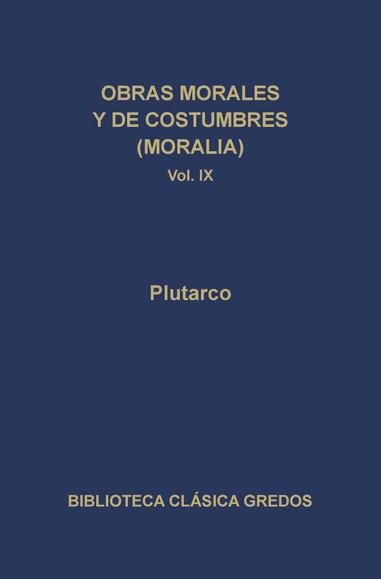Biblioteca Clásica Gredos 299 - Obras morales y de costumbr ... - cover