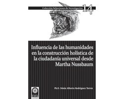 Humanidades - Influencia de las humanidades en la construcción holística de la ciudadanía universal