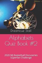 Alphabets Quiz Book #2