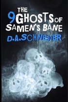 The 9 Ghosts of Samen's Bane