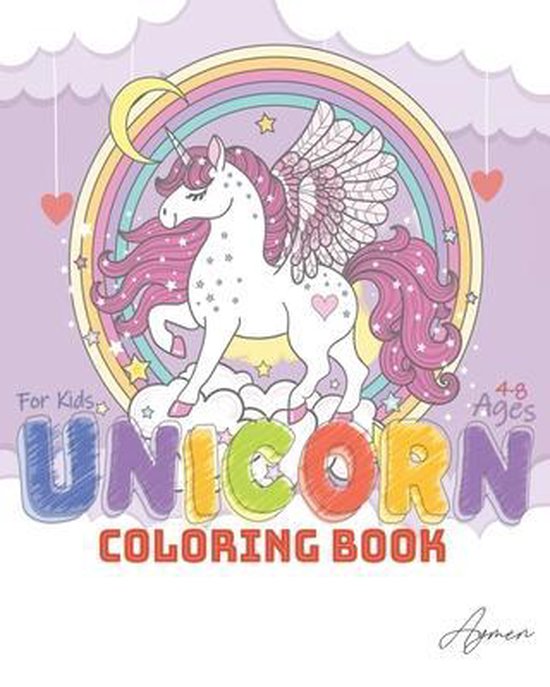 Unicorn Coloring Book for Kids Ages 48, Aymen'S Unicron Coloring Book