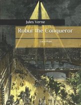 Robur the Conqueror