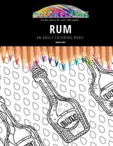 Rum: AN ADULT COLORING BOOK