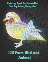 100 Farm Bird and Animal - Coloring Book for Grown-Ups - Yak, Pig, Rabbit, Horse, other