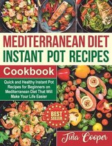 Mediterranean Diet- Mediterranean Diet Instant Pot Recipes Cookbook
