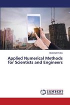 Applied Numerical Methods for Scientists and Engineers