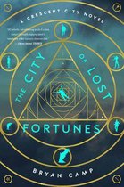 Crescent City Novel-The City of Lost Fortunes