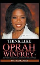 Think Like Oprah Winfrey