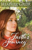 Faith, Hope, and Love- Faith's Journey