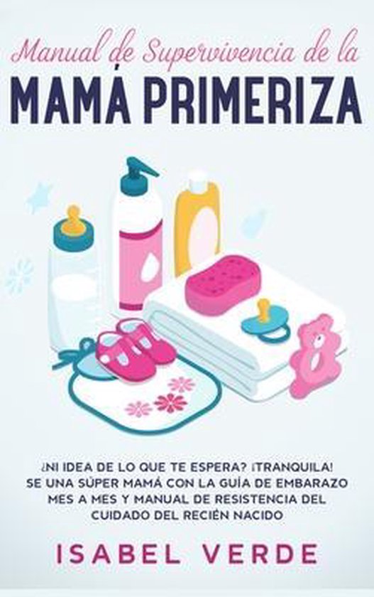 Manual de supervivencia de la mamá primeriza - cover