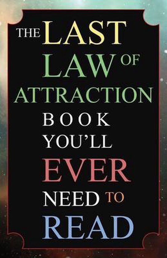 The Last Law of Attraction Book You'll Ever Need To Read