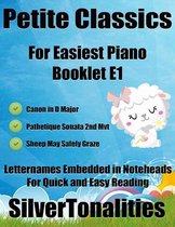 Petite Classics for Easiest Piano Booklet E1