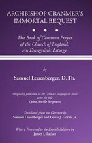 Archbishop Cranmer's Immortal Bequest